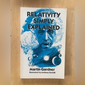 🖤5/ $20-RELATIVITY SIMPLY EXPLAINED (DOVER CLASSICS OF SCIENCE)By Martin Gardner